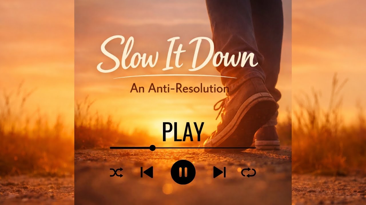 The Anti New Year's Resolution - Slow It Down! (Official Lyric Video)