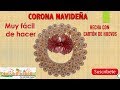 ADORNOS NAVIDEOS. CORONA NAVIDEA HECHA CON CARTN DE HUEVOS. CHRISTMAS CROWN.