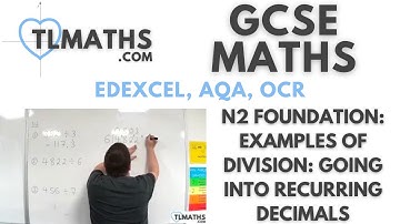 GCSE Maths: N2-24 [Examples of Division: Going into Recurring Decimals]