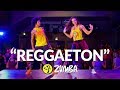 "REGGAETON" - J.Balvin / Zumba® choreo by Alix & Brayan (Dj Salva Garcia & Dj Alex Melero Edit)