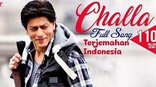 Lirik Challa Terjemahan Indonesia | Jab Tak Hai Jaan | Shahrukh Khan