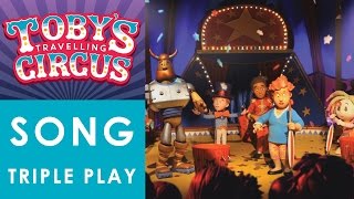 Tobys Travelling Circus Litter Picking Song Triple Play