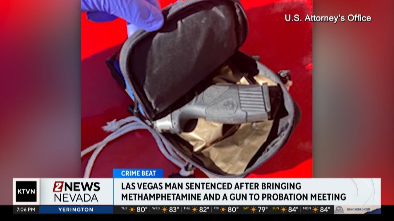 Las Vegas man sentenced after bringing meth and gun to probation ...