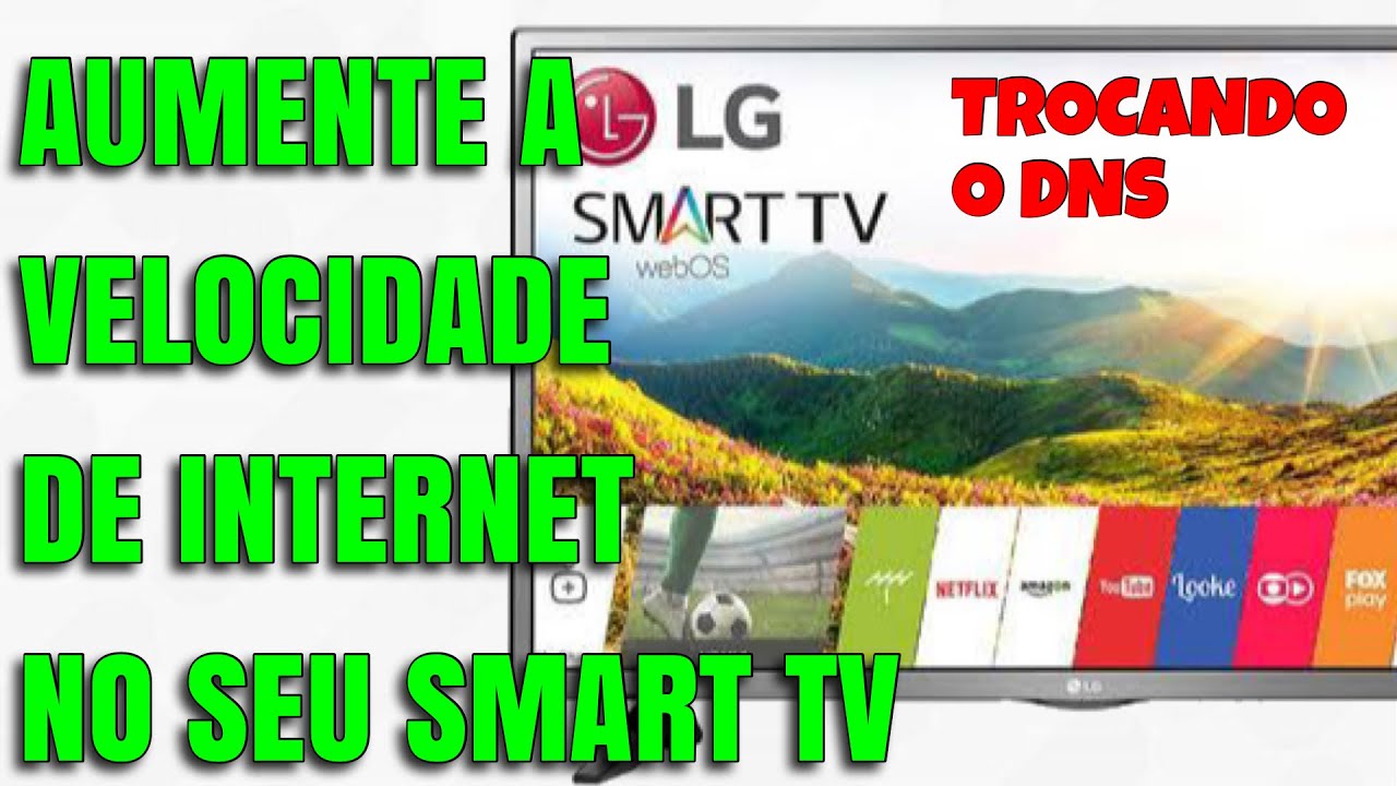 TV LG MAIS RÁPIDA - CONFIGURAÇÃO DE DNS MANUAL - YouTube