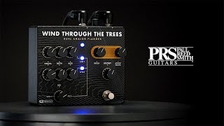 Wind Through The Trees | Dual Analog Flanger Pedal | PRS Guitars