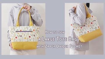 How to sew a large tote bag | diy tote bag with zipper divider pocket | large tote bag tutorial