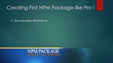 09 Documentation README.md - Creating first NPM Package like Pro !