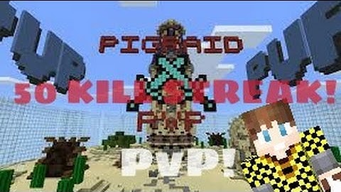 MCPE 0.3.1-Pigraid(PVP)50 Kill Streak!#9