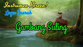 INSTRUMEN KARAOKE - GAMBANG SULING - LAGU DAERAH