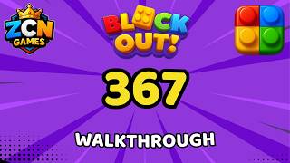 Block Out Level 367 Walkthrough | Full Solution