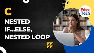 C | Nested if...else, Nested loop | Free Classes | Interactive Live Classes