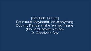 Future   Mask Off Remix ft  Kendrick Lamar Lyrics