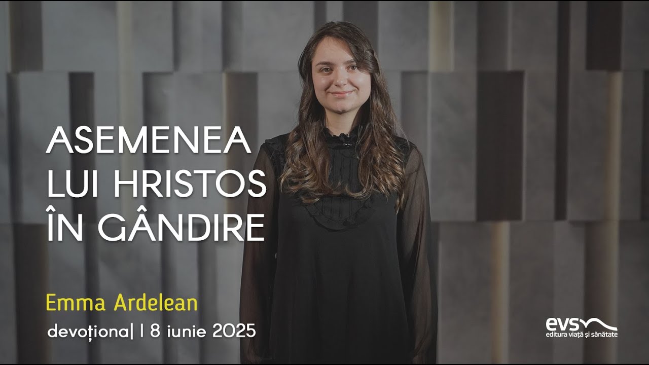 ASEMENEA LUI HRISTOS ÎN GÂNDIRE
