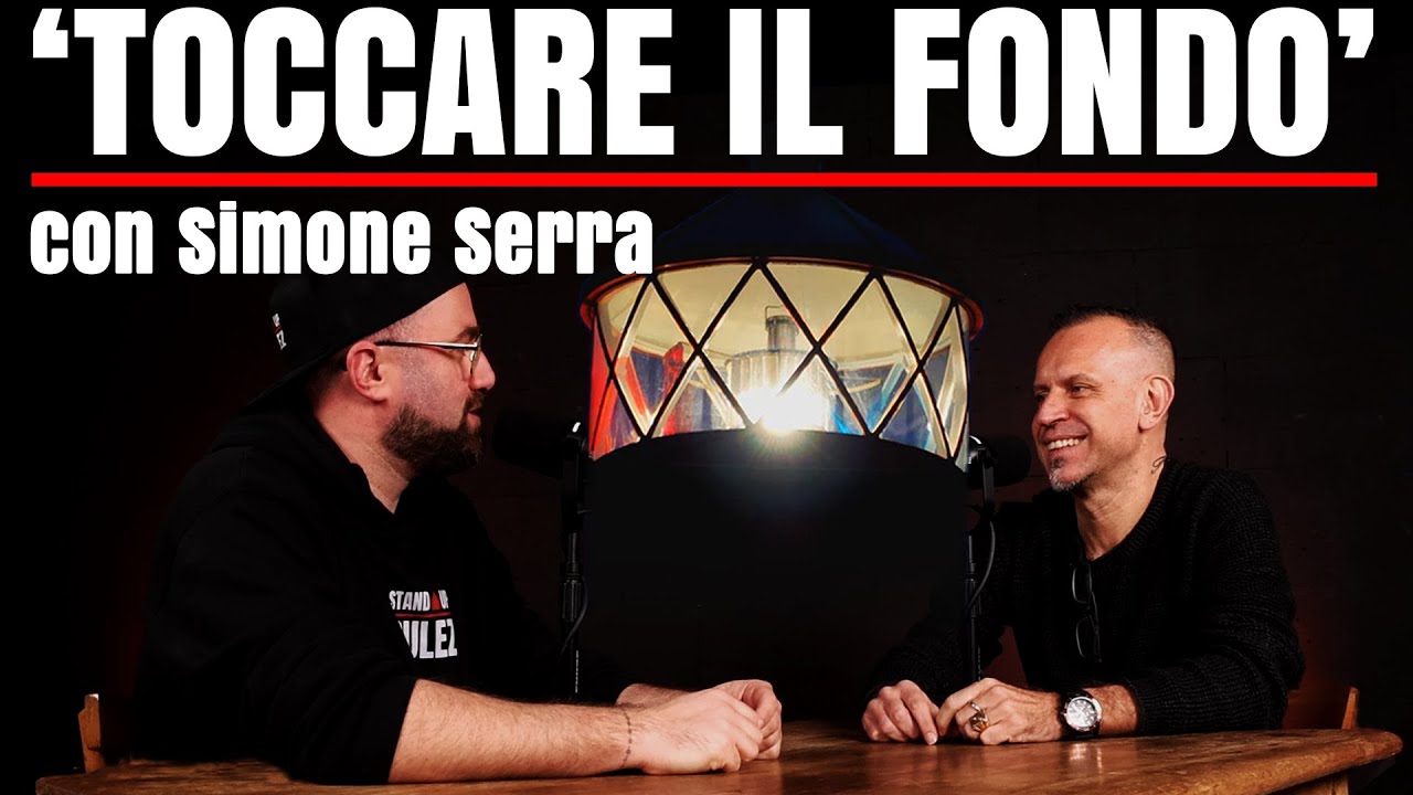 'Toccare il Fondo' con Simone Serra e 