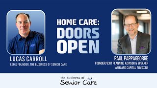 Exit On Your Own Terms: Paul Pappageorge on Valuation, Exit Planning & Home Care M&A