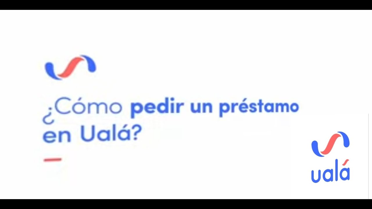  C mo Pedir Un Pr stamo En Ual R pido Y Facil YouTube