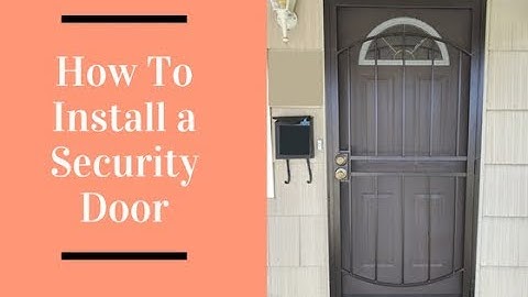 How To Install a Security Door / Easy DIY
