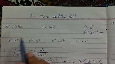 XII Math Chapter 6 Integration Ex 6.2 (Formula) Solution by Sir Ahsan Abdullah Patel - Part 2