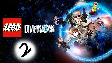 Kids Play Lego Dimensions #2  What A Wild World (No Cussing)