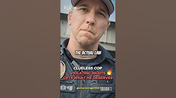 “Go Learn The LAW!” Clueless Cop Violating Rights For Talking Gets What He Deserves
