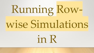 Running Row-wise Simulations in R