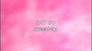 Doja Cat - Say So | Speed Up