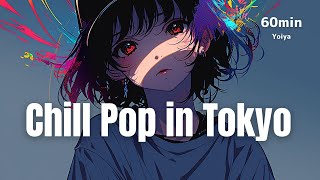 Yoiya｜宵夜｜90s Chill Pop × Lo-fi Beats Tokyo 🌙 for Study, Work, Focus & Relax (1 Hour)
