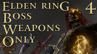 Godfreys Slam is OP! - Elden Ring Boss Weapon Only Run [4/4]