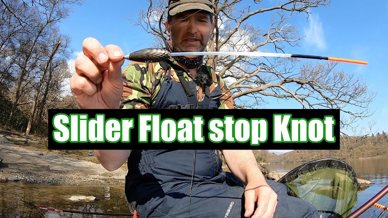 How to tie - Slider float Stop Knot - Coarse Fishing UK Scotland