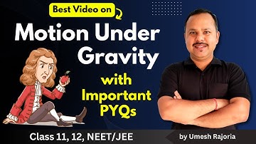6. Motion Under Gravity | Important Graphs & PYQs | Kinematics | 11th Physics #cbse #umeshrajoria