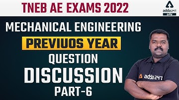 TNEB AE | Mechanical Engineering | Previous Year Questions Discussion - Part-6 |