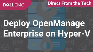 Deploy OpenManage Enterprise on Hyper-V