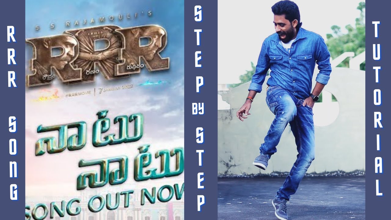 Naatu Naatu Song Tutorial in Telugu - RRR - NTR, Ram Charan | Dance ...