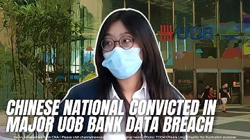 Chinese staatsburger veroordeeld voor grote datalek bij UOB-bank