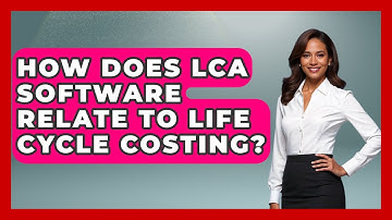 How Does LCA Software Relate To Life Cycle Costing? - Civil Engineering Explained