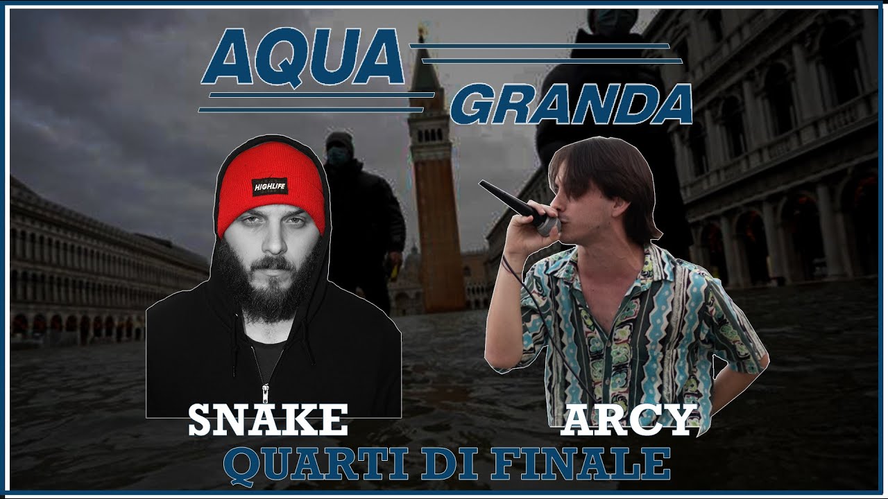 AQUA GRANDA - Snake vs Arcy (Quarti di Finale)