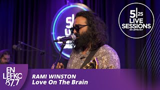525 Live Sessions: Rami Winston - Love On The Brain (Rihanna cover) | En Lefko 87.7