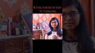 Convincing you to read 1984 by George Orwell | bookishlyyourskanika