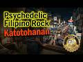 Tagalog Psychedelic Rock | Katotohanan