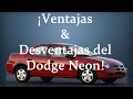 VENTAJAS Y DESVENTAJAS DEL DODGE NEON | 1994-2005