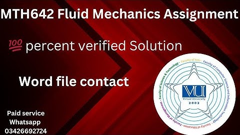 MTH642 Fluid Mechanics Assignment No 1 💯 percent verified Solution 2024
