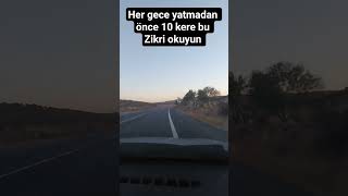 Her Gece Yatmadan Önce 10 Kere Bu Zikri Okuyun