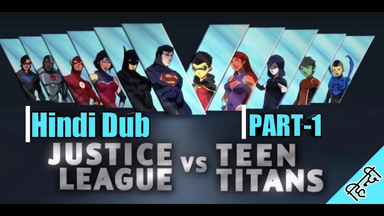 Download Justice league vs Teen Titans / in hindi / dubbed unofficially