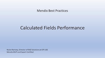 Mendix Best Practices - Performance Tuning Calculated Attributes