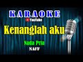 KENANGLAH AKU - Naff [ KARAOKE HD ] Nada Pria