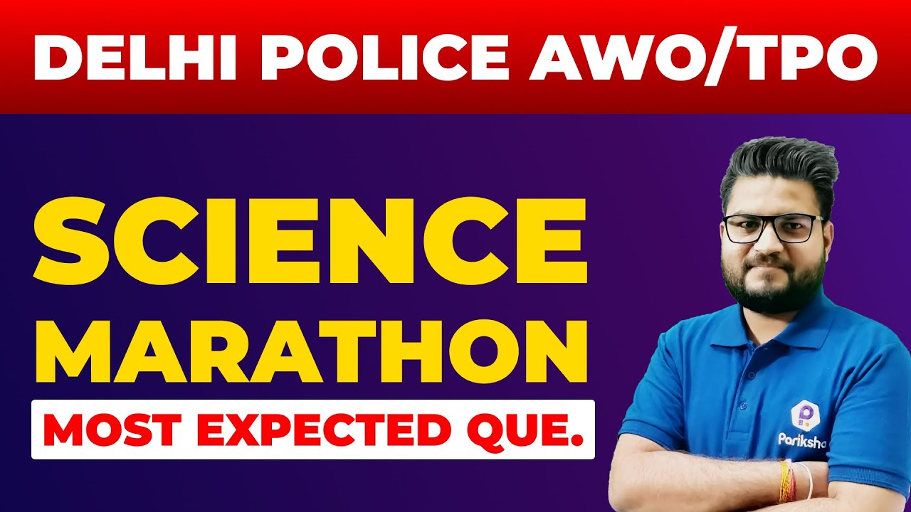 Tpo Science Delhi Police AWO TPO Science Classes | AWO TPO Science Marathon | AWO ...
