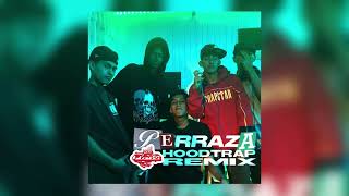 PERRAZA (HEY BLESS! HOODTRAP REMIX)
