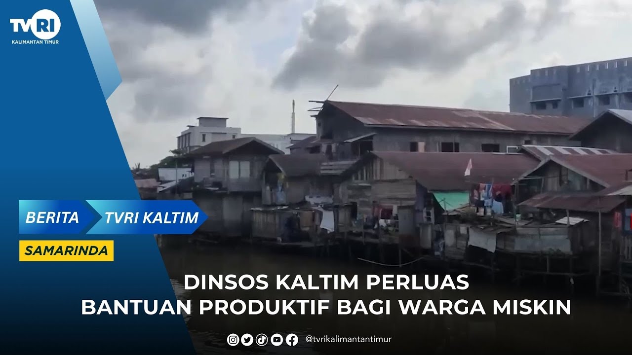 DINSOS KALTIM PERLUAS BANTUAN PRODUKTIF BAGI WARGA MISKIN