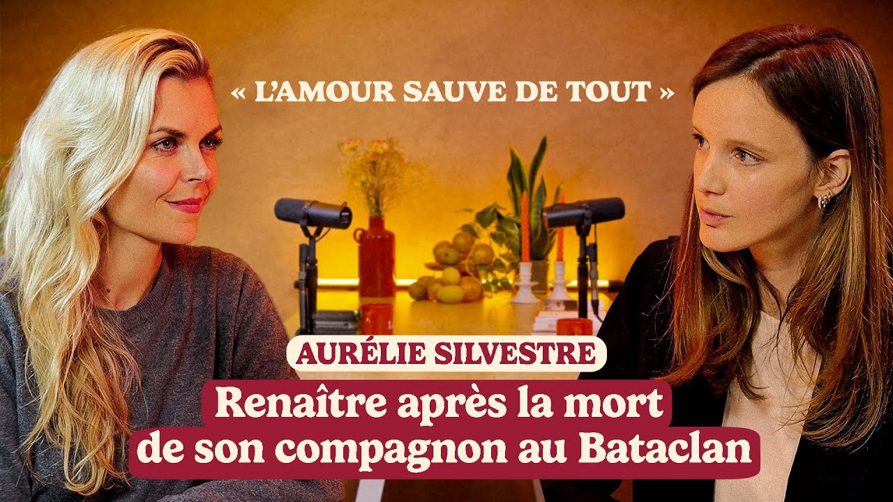 Aurélie Silvestre : Renaître après la mort de son compagnon au Bataclan