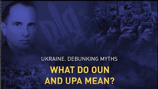 What do OUN and UPA mean?